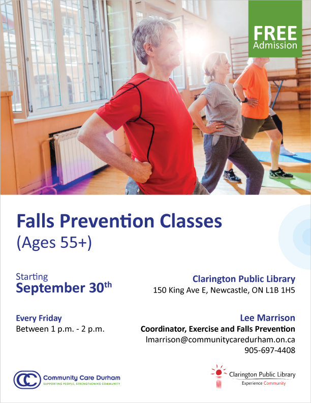 Photo of an older man stretching on flyer detailing information about Falls Prevention Classes. Starts September 30. Runs every Friday between 1pm - 2pm at the Clarington Public Library. 150 King Ave E, Newcastle, ON L1B 1H5